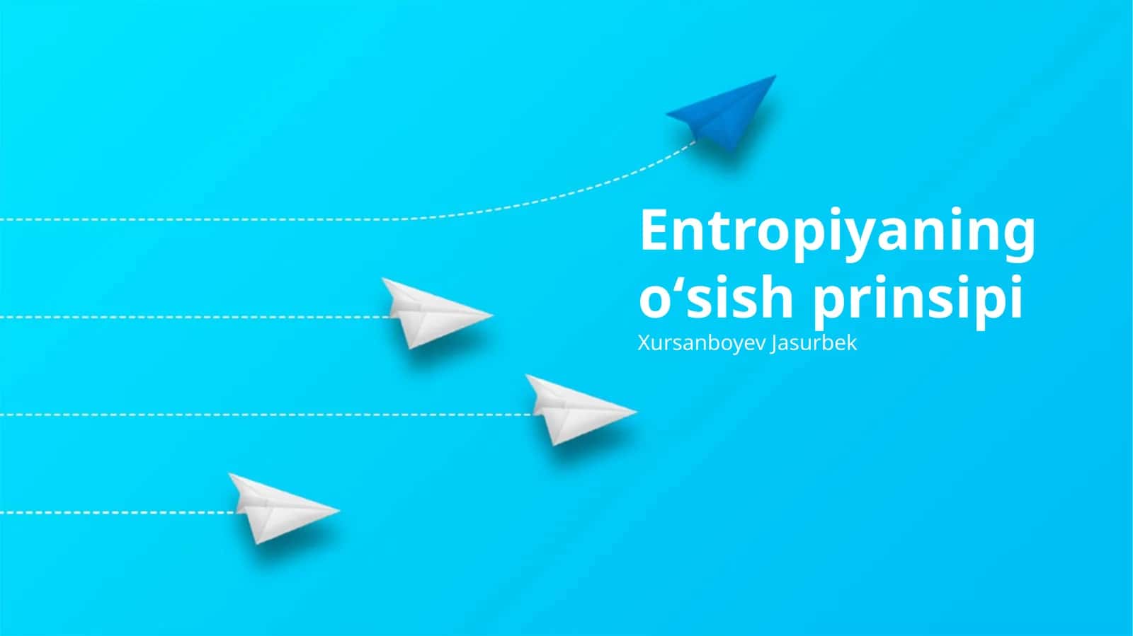Entropiyaning oʻsish prinsipi
