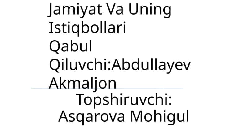 Axborotlashgan Jamiyat Va Uning Istiqbollari