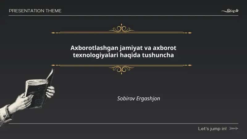 Axborotlashgan jamiyat va axborot texnologiyalari haqida tushuncha