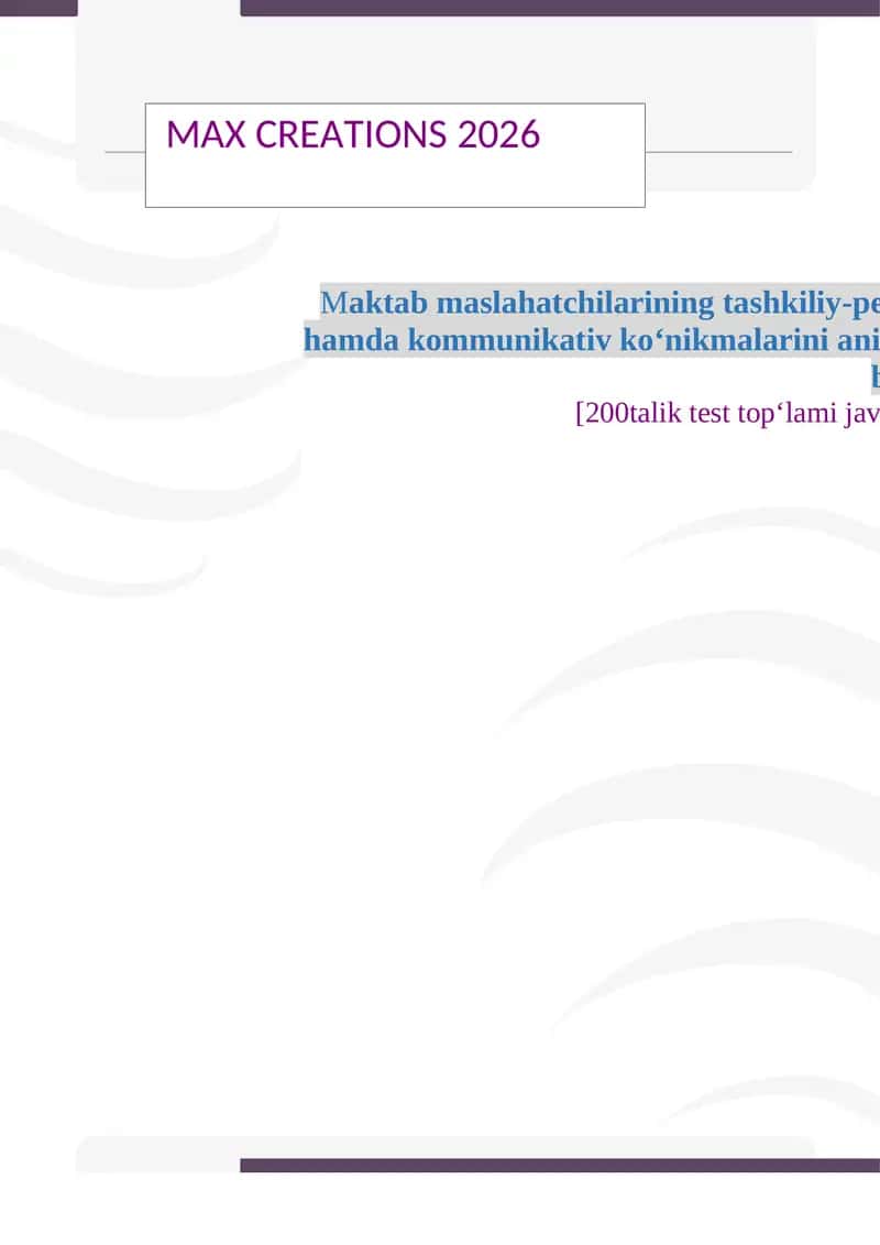 Maktab maslahatchilarining tashkiliy-pedagogik hamda kommunikativ ko‘nikmalarini aniqlash va baholash