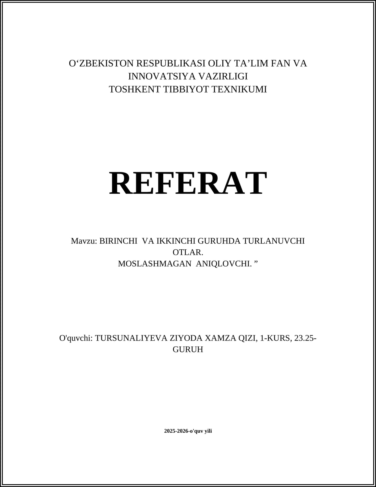 BIRINCHI VA IKKINCHI GURUHDA TURLANUVCHI OTLAR REFERAT