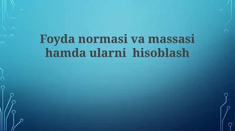 Foyda normasi va foyda massasi