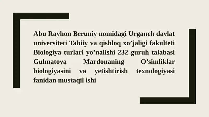 O’simliklar biologiyasini va yetishtirish texnologiyasi
