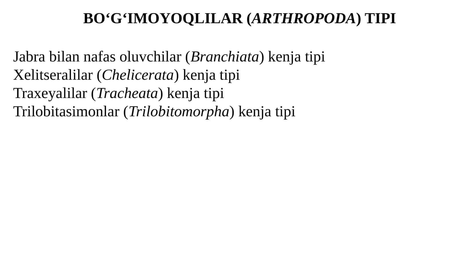 BO‘G‘IMOYOQLILAR (ARTHROPODA) TIPI
