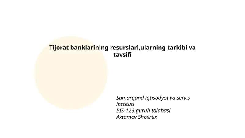Tijorat banklarining resurslari,ularning tarkibi va tavsifi