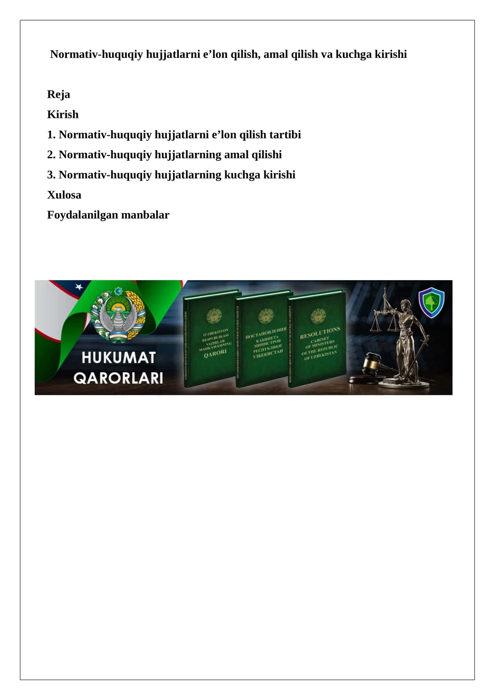 Normativ-huquqiy hujjatlarni e’lon qilish, amal qilish va kuchga kirishi