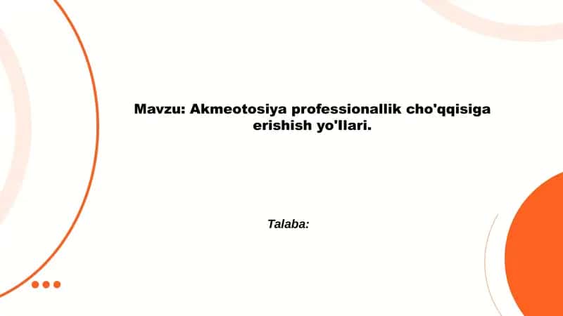 Akmeotosiya professionallik cho'qqisiga erishish yo'Ilari