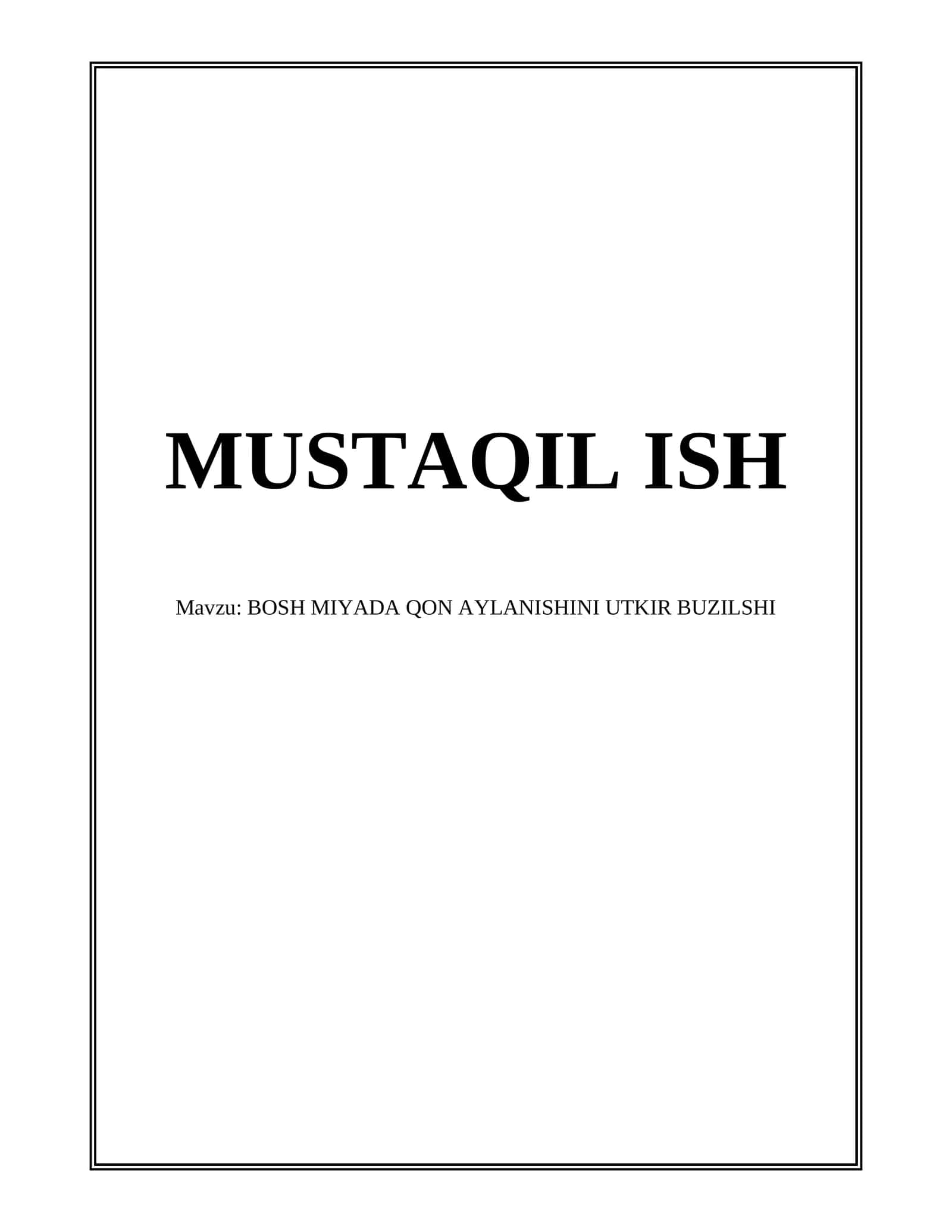 BOSH MIYADA QON AYLANISHINI UTKIR BUZILSHI
