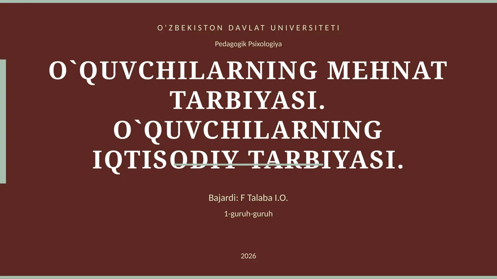 O`QUVCHILARNING MEHNAT TARBIYASI. O`QUVCHILARNING IQTISODIY TARBIYASI