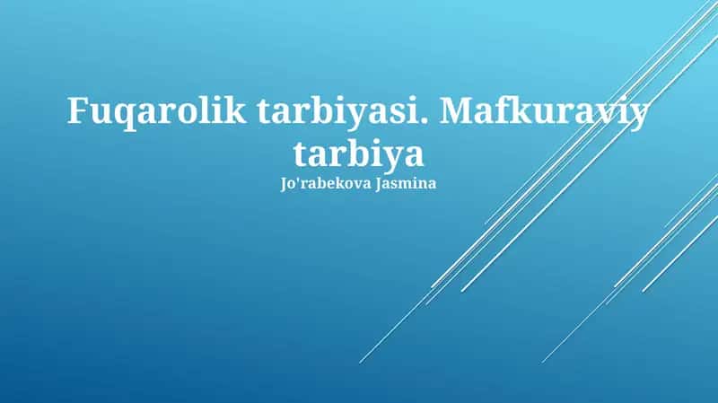Fuqarolik tarbiyasi. Mafkuraviy tarbiya