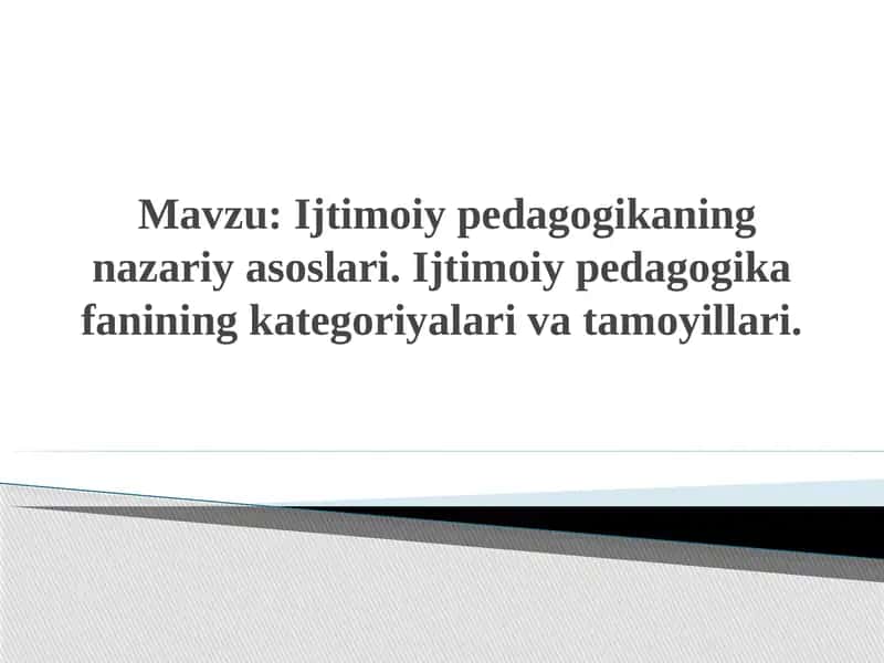 Ijtimoiy pedagogikaning nazariy asoslari