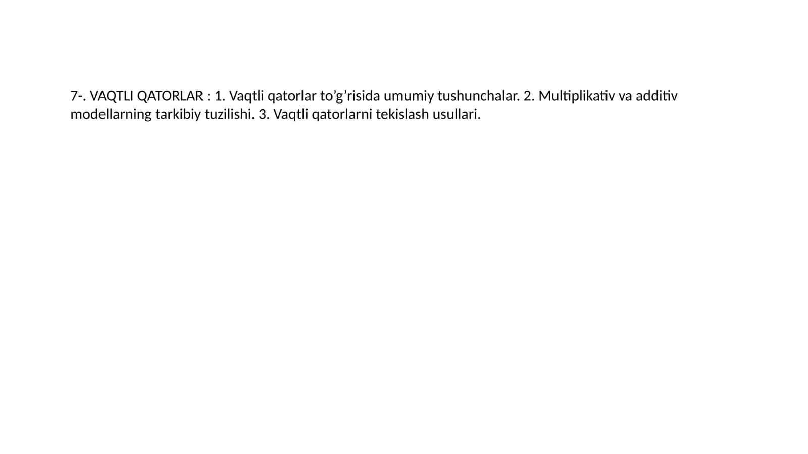 Vaqtli qatorlar to’g’risida umumiy tushunchalar
