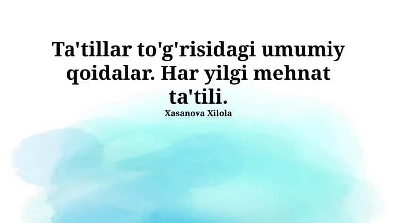 Ta'tillar to'g'risidagi Umumiy Qoidalar