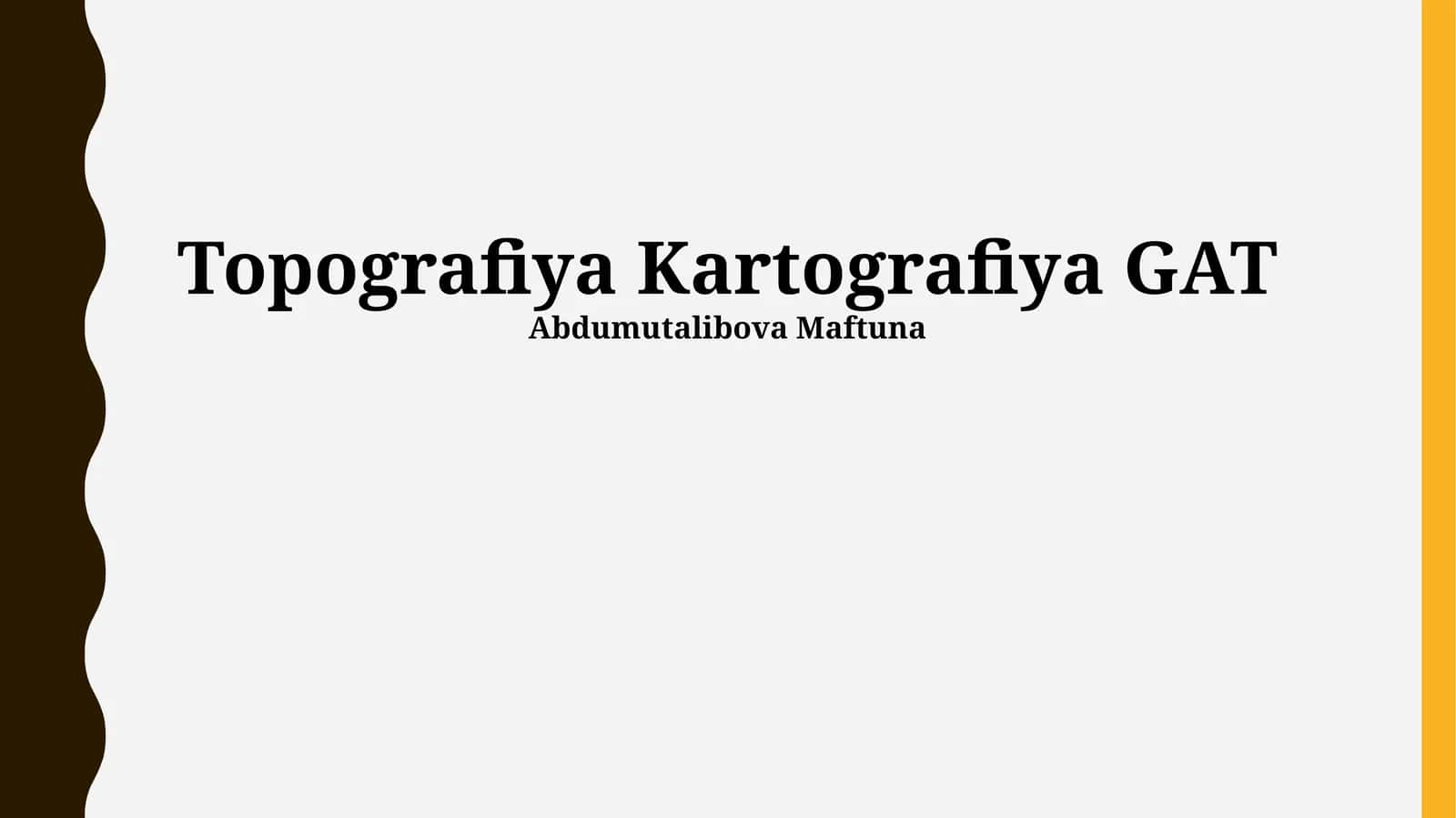 Topografiya Kartografiya GAT