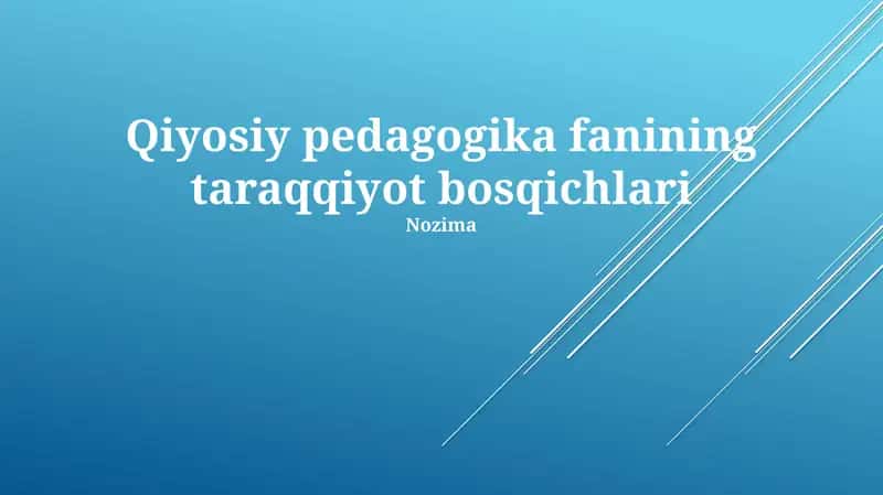 Qiyosiy pedagogika fanining taraqqiyot bosqichlari