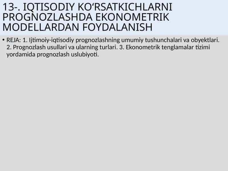 IQTISODIY KО‘RSATKICHLARNI PROGNOZLASHDA EKONOMETRIK MODELLARDAN FOYDALANISH