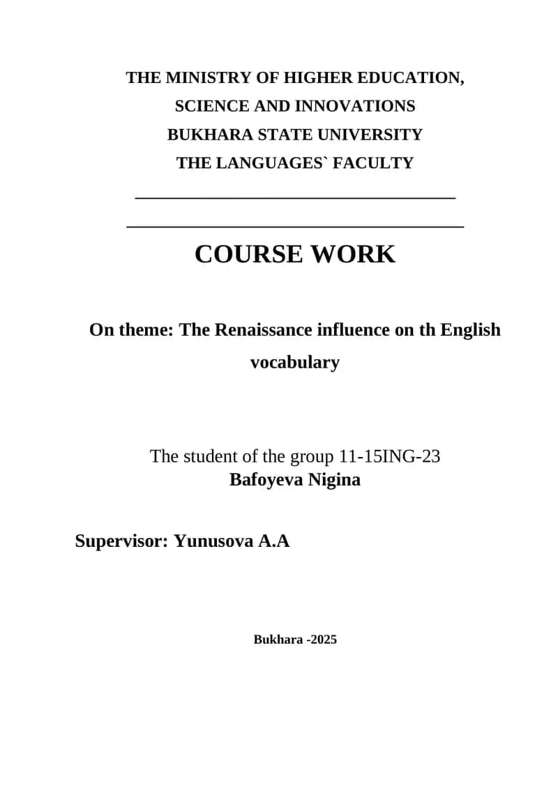The Renaissance influence on th English vocabulary                      Course Work on The Renaissance influence on the English vocabulary