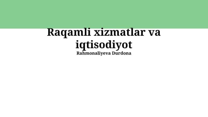Raqamli Xizmatlar va Iqtisodiyotning Kelajagi
