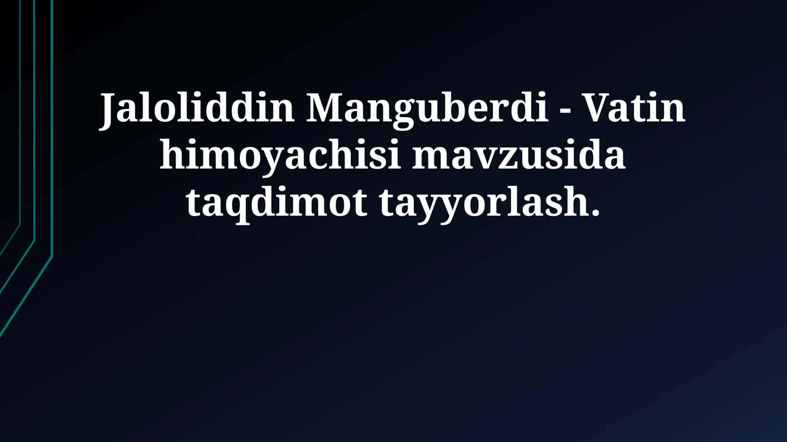 Jaloliddin Manguberdi - Vatin himoyachisi