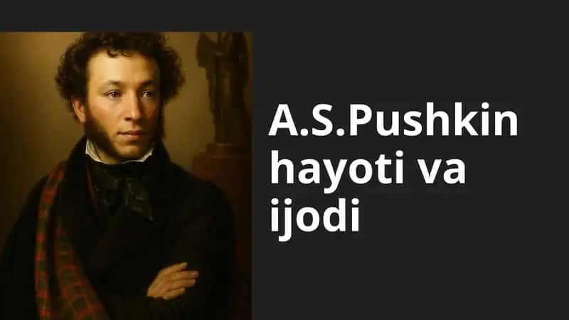 A.S.Pushkin hayoti va ijodi