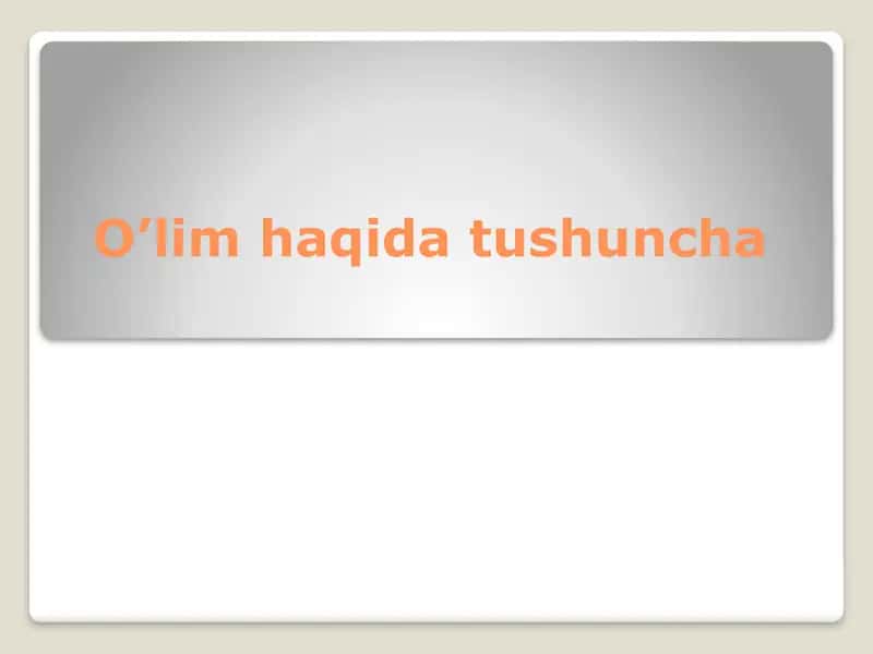 O’lim haqida tushuncha