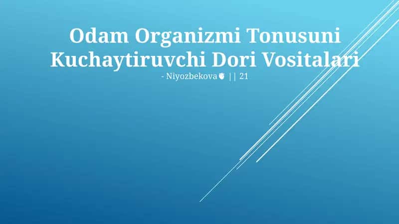 Odam Organizmi Tonusuni Kuchaytiruvchi Dori Vositalari