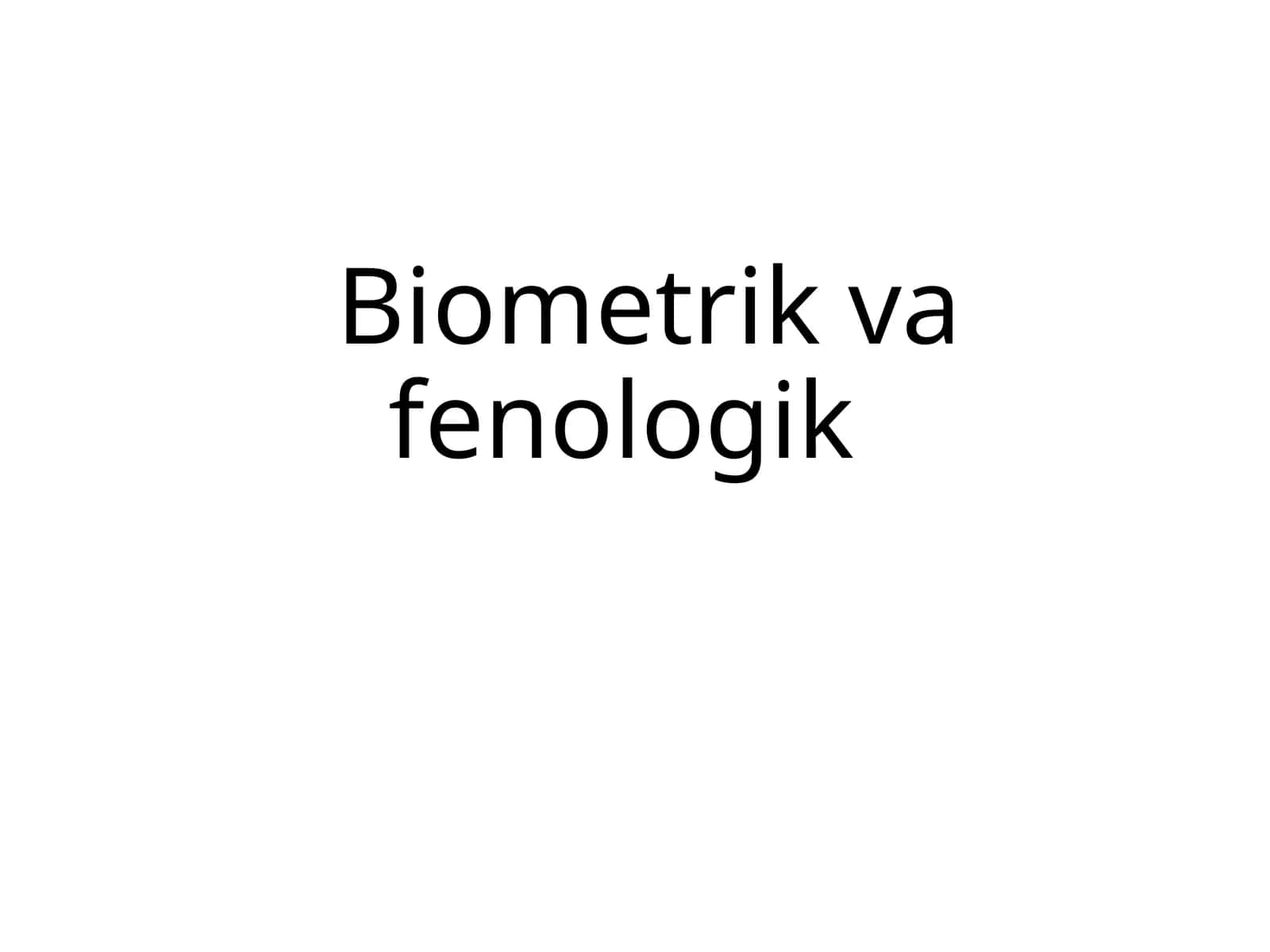 Biometrik va fenologik