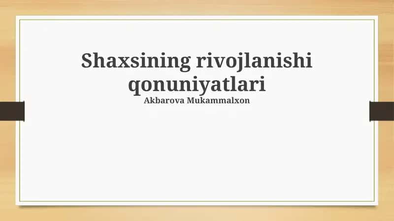 Shaxsining rivojlanishi qonuniyatlari