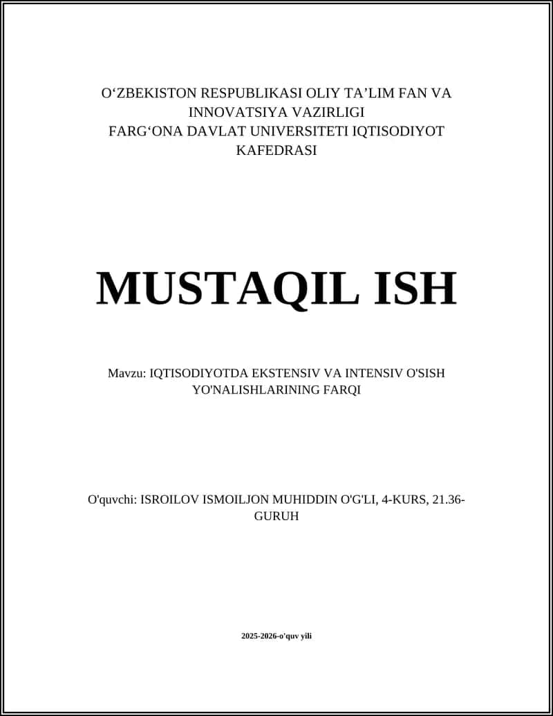 IQTISODIYOTDA EKSTENSIV VA INTENSIV O'SISH YO'NALISHLARINING FARQI