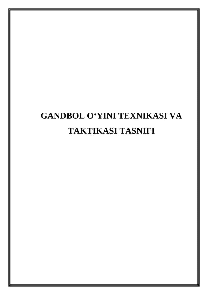 Gandbol o'yini texnikasi va taktikasi tasnifi