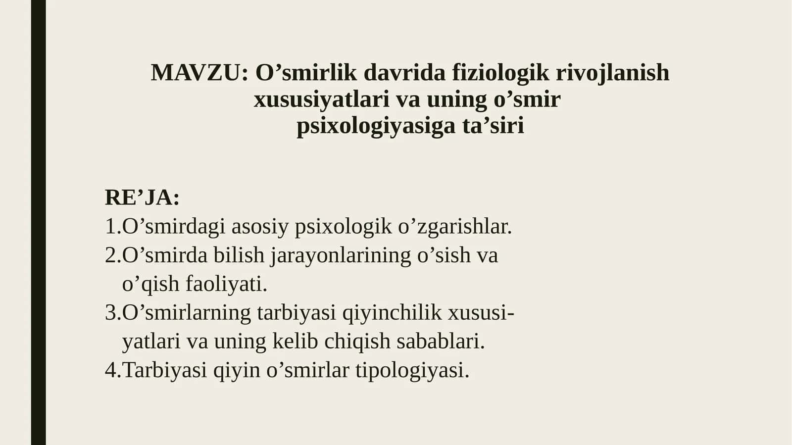 O’smirlik davrida fiziologik rivojlanish xususiyatlari va uning o’smir psixologiyasiga ta’siri