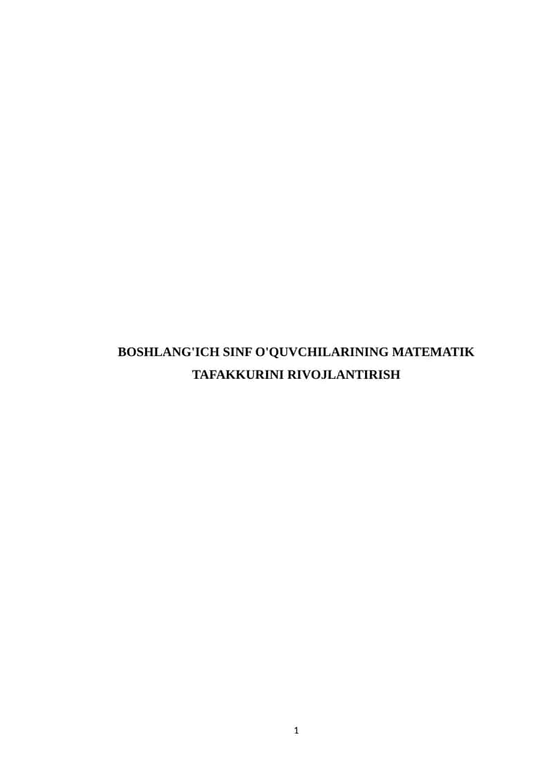 BOSHLANG'ICH SINF O'QUVCHILARINING MATEMATIK TAFAKKURINI RIVOJLANTIRISH
