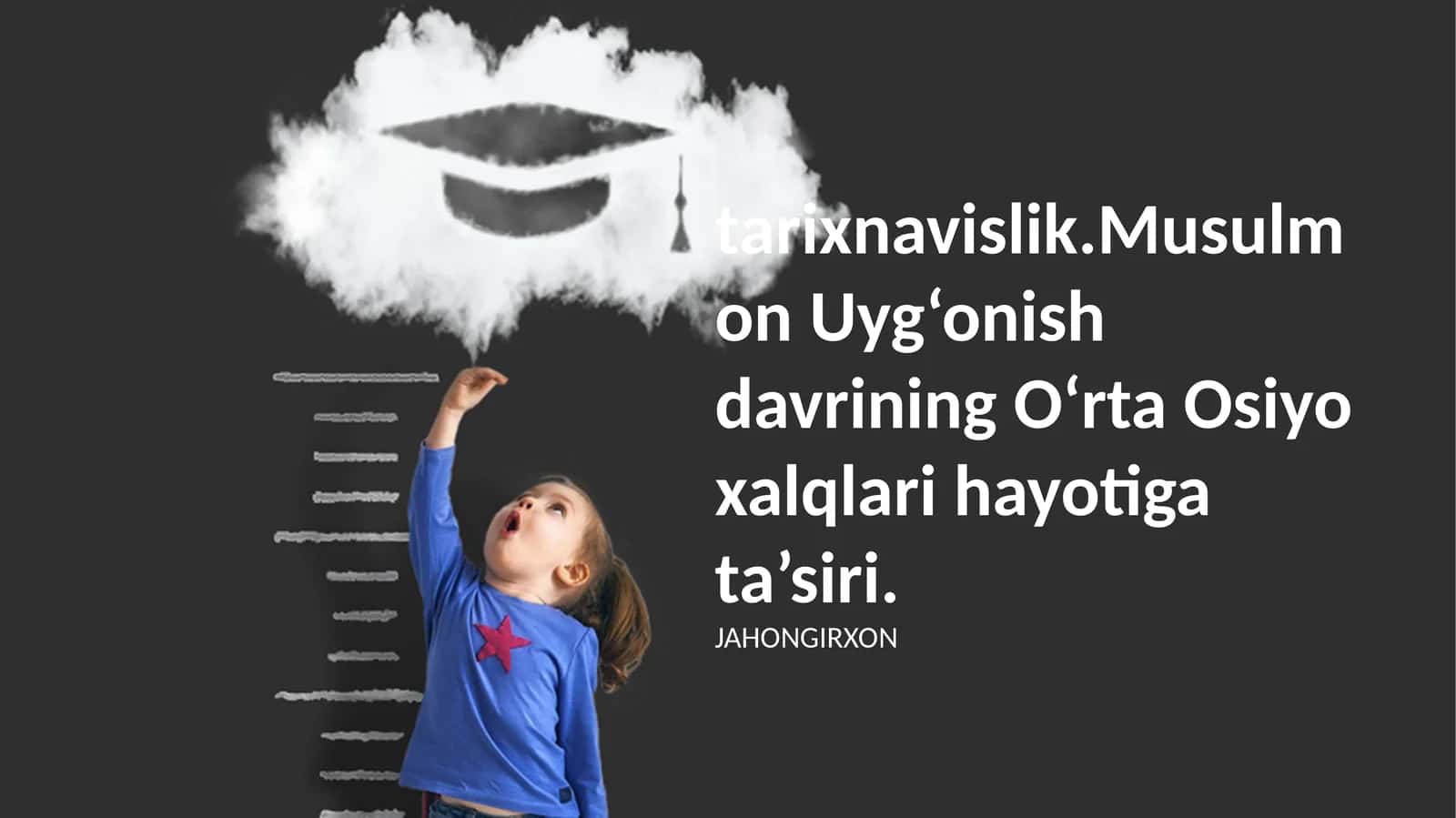 Musulmon Uyg‘onish davrining O‘rta Osiyo xalqlari hayotiga ta’siri