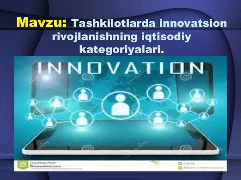 Tashkilotlarda innovatsion rivojlanishning iqtisodiy kategoriyalari