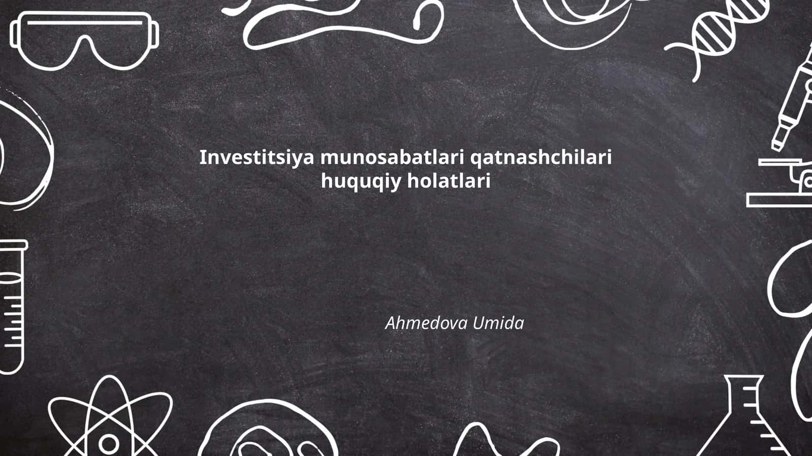 Investitsiya munosabatlari qatnashchilari huquqiy holatlari