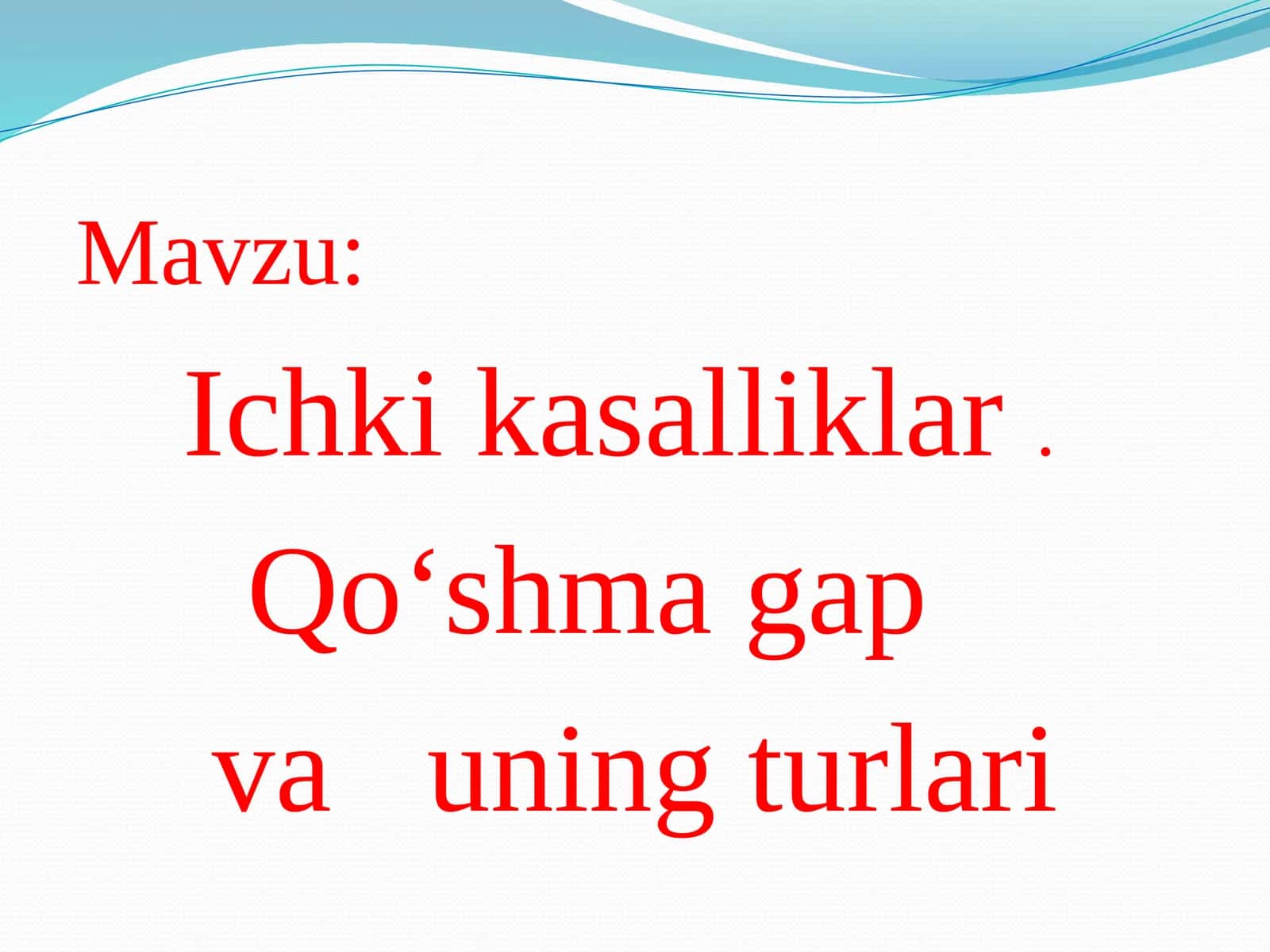 Ichkikasalliklar. Qo‘shmagap vauningturlari