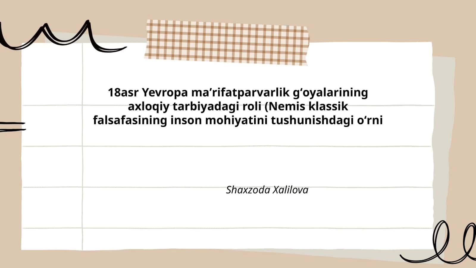 18asr Yevropa maʼrifatparvarlik gʻoyalarining axloqiy tarbiyadagi roli (Nemis klassik falsafasining inson mohiyatini tushunishdagi oʻrni