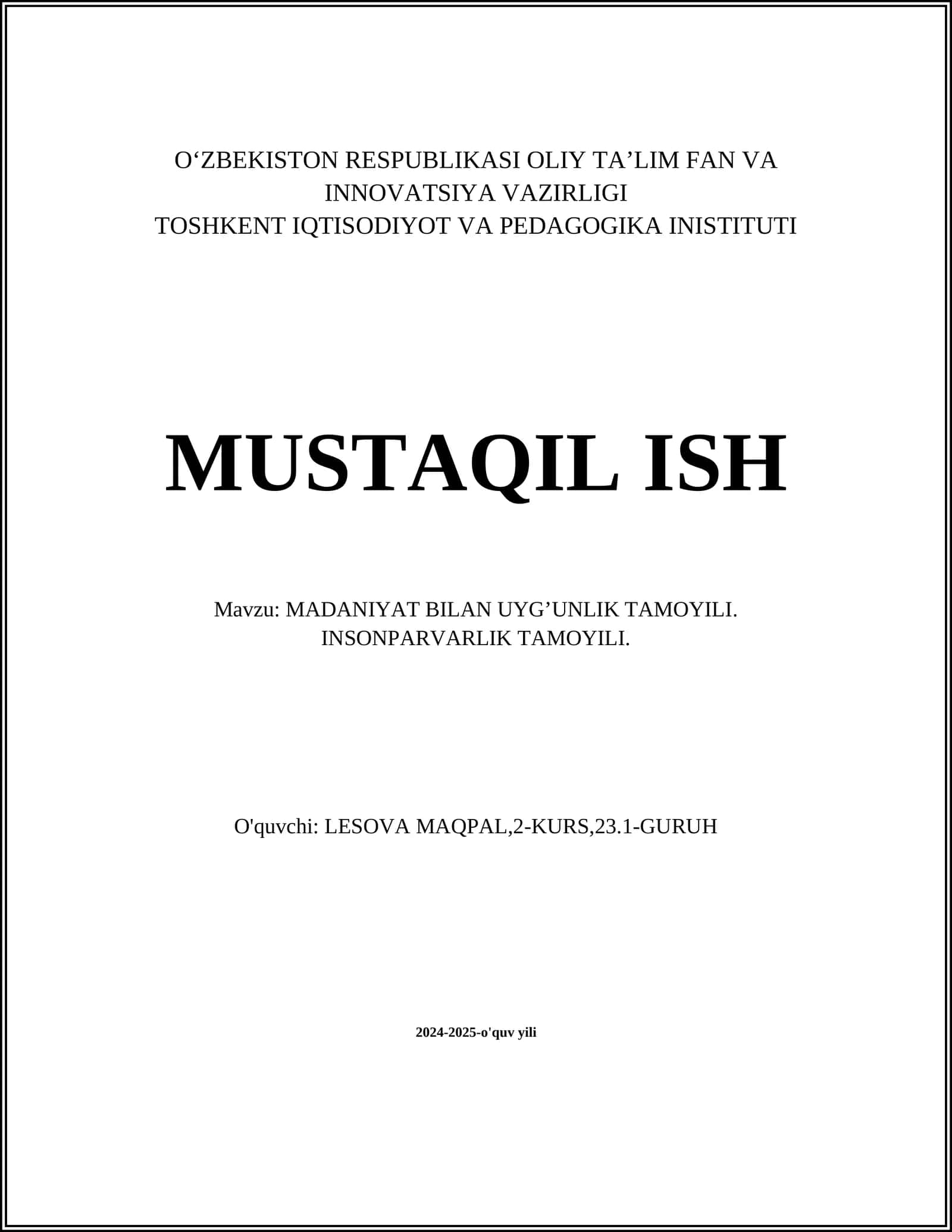 MADANIYAT BILAN UYG’UNLIK TAMOYILI. INSONPARVARLIK TAMOYILI