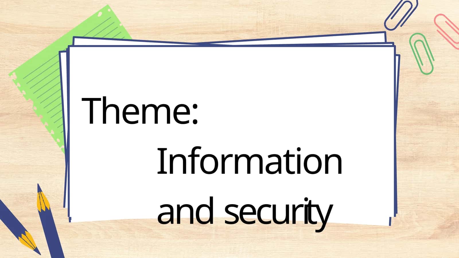 Information and security