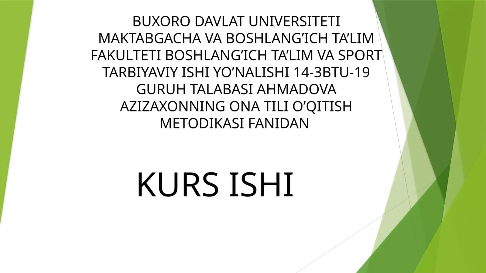 AHMADOVA AZIZAXONNING ONA TILI O’QITISH METODIKASI