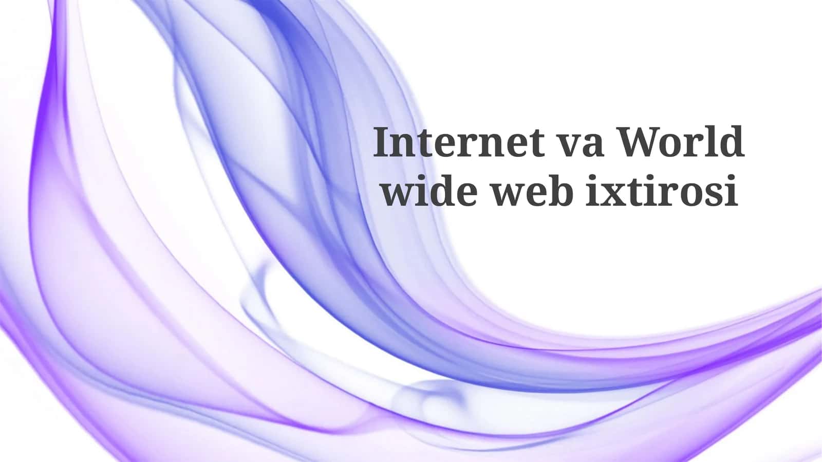 InternetvaWorld wide webixtirosi