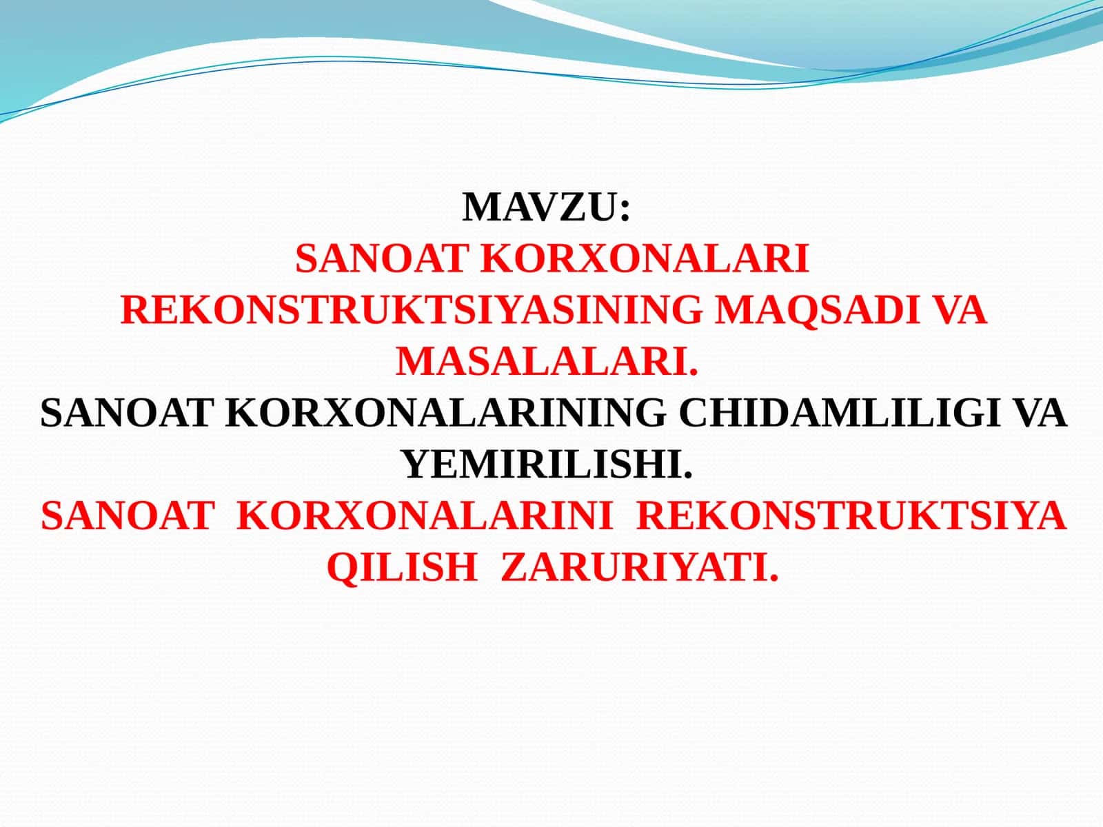 SANOAT KORXONALARI REKONSTRUKTSIYASINING MAQSADI VA MASALALARI