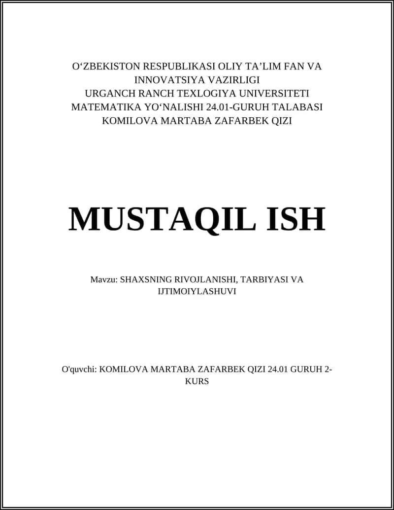 SHAXSNING RIVOJLANISHI, TARBIYASI VA IJTIMOIYLASHUVI