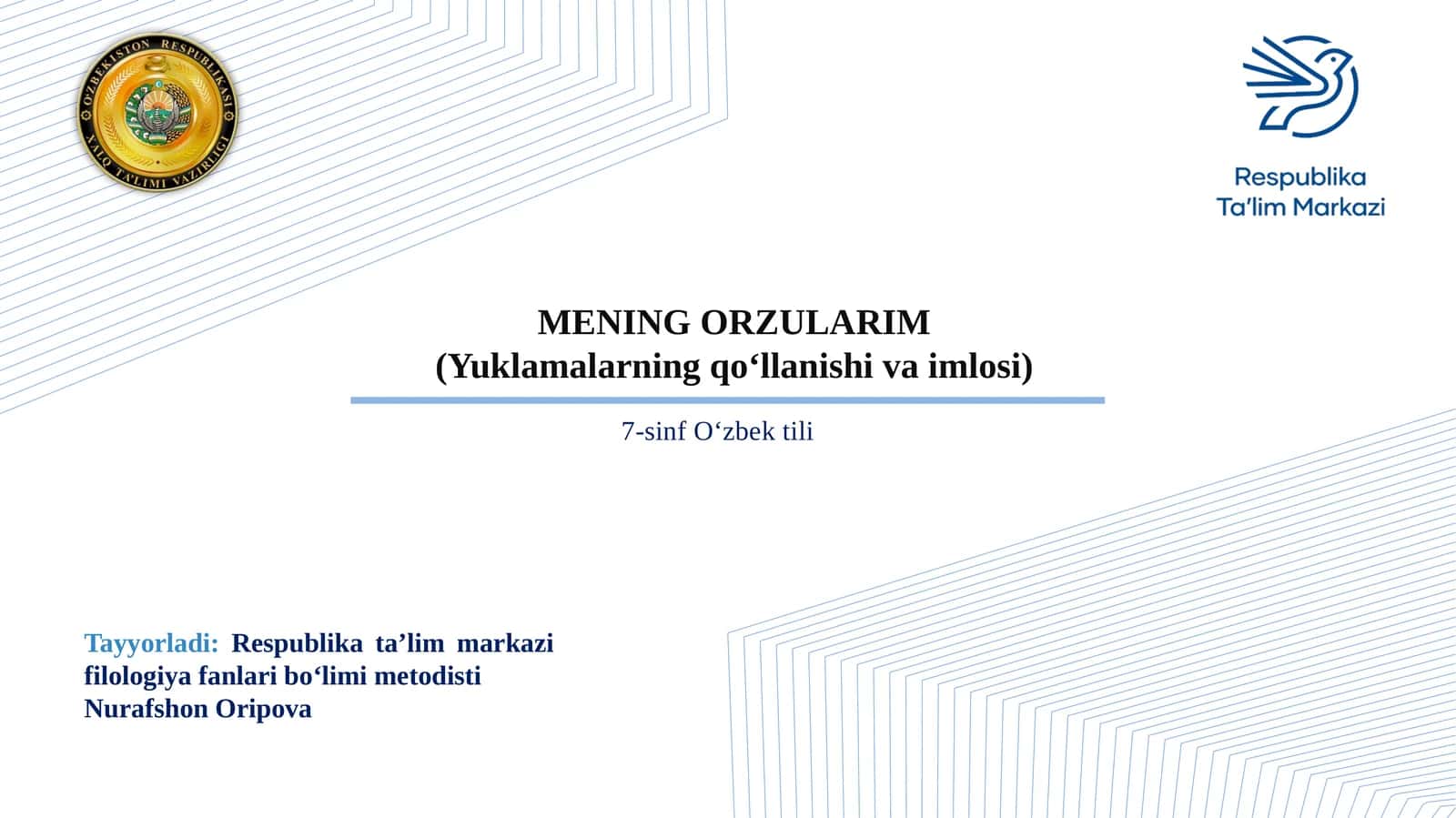 MENING ORZULARIM (Yuklamalarning qo‘llanishi va imlosi)