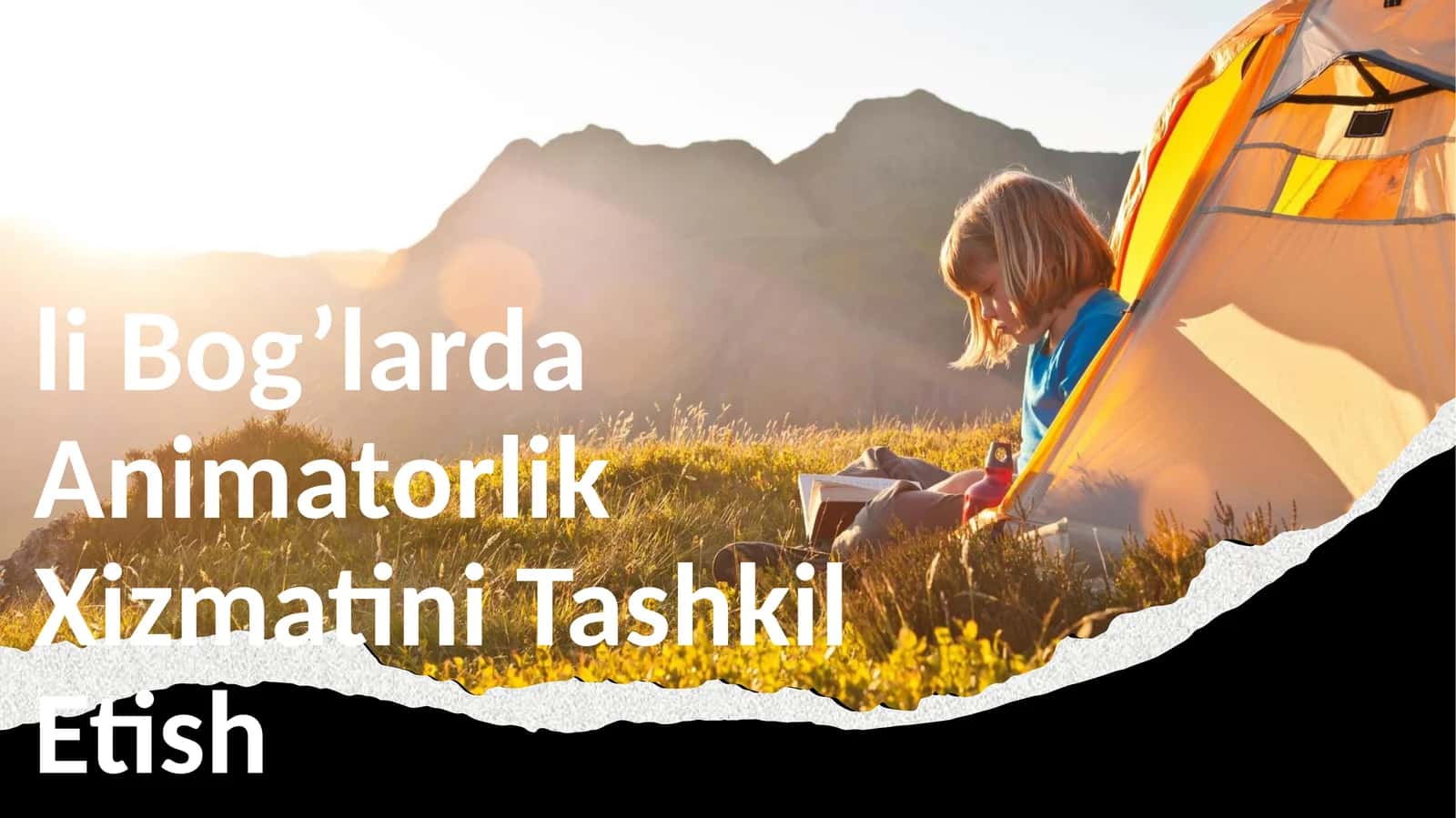 Bog’larda Animatorlik Xizmatini Tashkil Etish