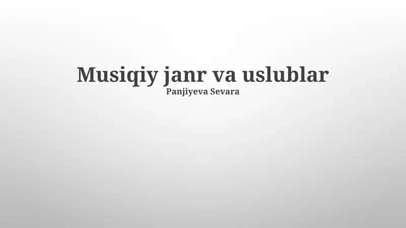 Musiqiy janr va uslublar