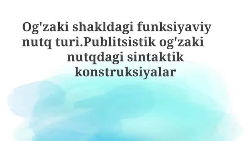Og'zakishakldagifunksiyaviynutqturi