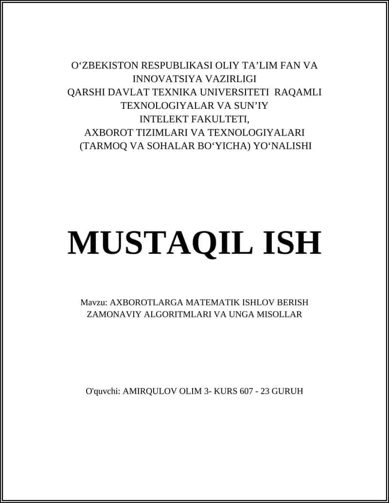 AXBOROTLARGA MATEMATIK ISHLOV BERISH ZAMONAVIY ALGORITMLARI VA UNGA MISOLLAR