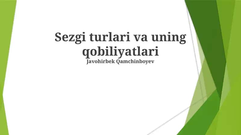 Sezgi turlari va uning qobiliyatlari