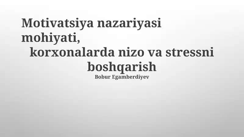 Motivatsiya nazariyasi mohiyati